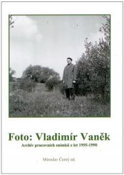 Vyšla publikace "Foto: Vladimír Vaněk"
